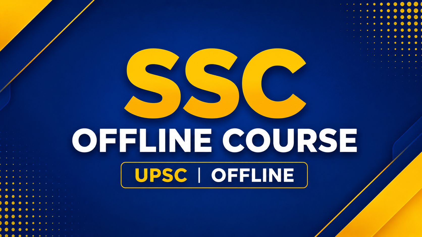 SSC OFFLINE COURSE